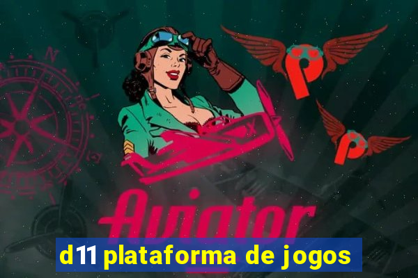 d11 plataforma de jogos